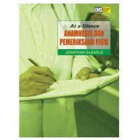 At a Glance Anamnesis dan Pemeriksaan Fisik