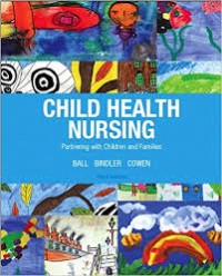 Child Health Nursing Partnering With Children and Families
