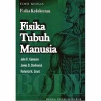 Fisika Tubuh Manusia : Fisika Kedokteran Edisi Kedua