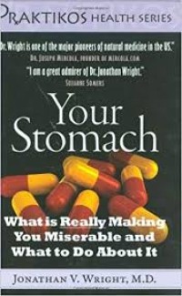 Praktikos Health Series : Your Stomach, What is Realy Making You Misserable and What to Do About it